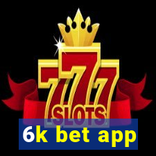 6k bet app